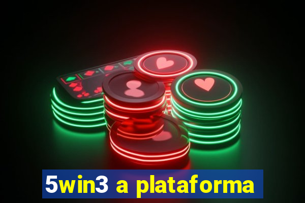 5win3 a plataforma